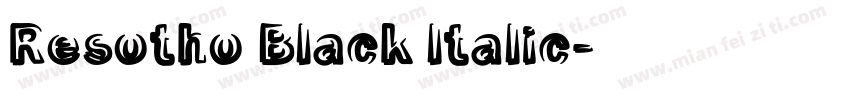 Resotho Black ltalic字体转换
